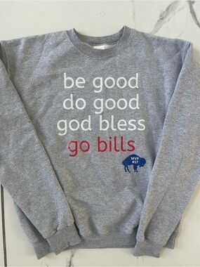Buffalo Bills - be good do good god bless go bills Gray Crewneck Sweatshirt